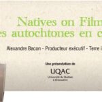 Natives On Film - Des Autochtones en cinéma - Entrevue avec Alexandre Bacon